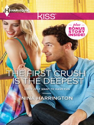 cover image of The First Crush Is the Deepest